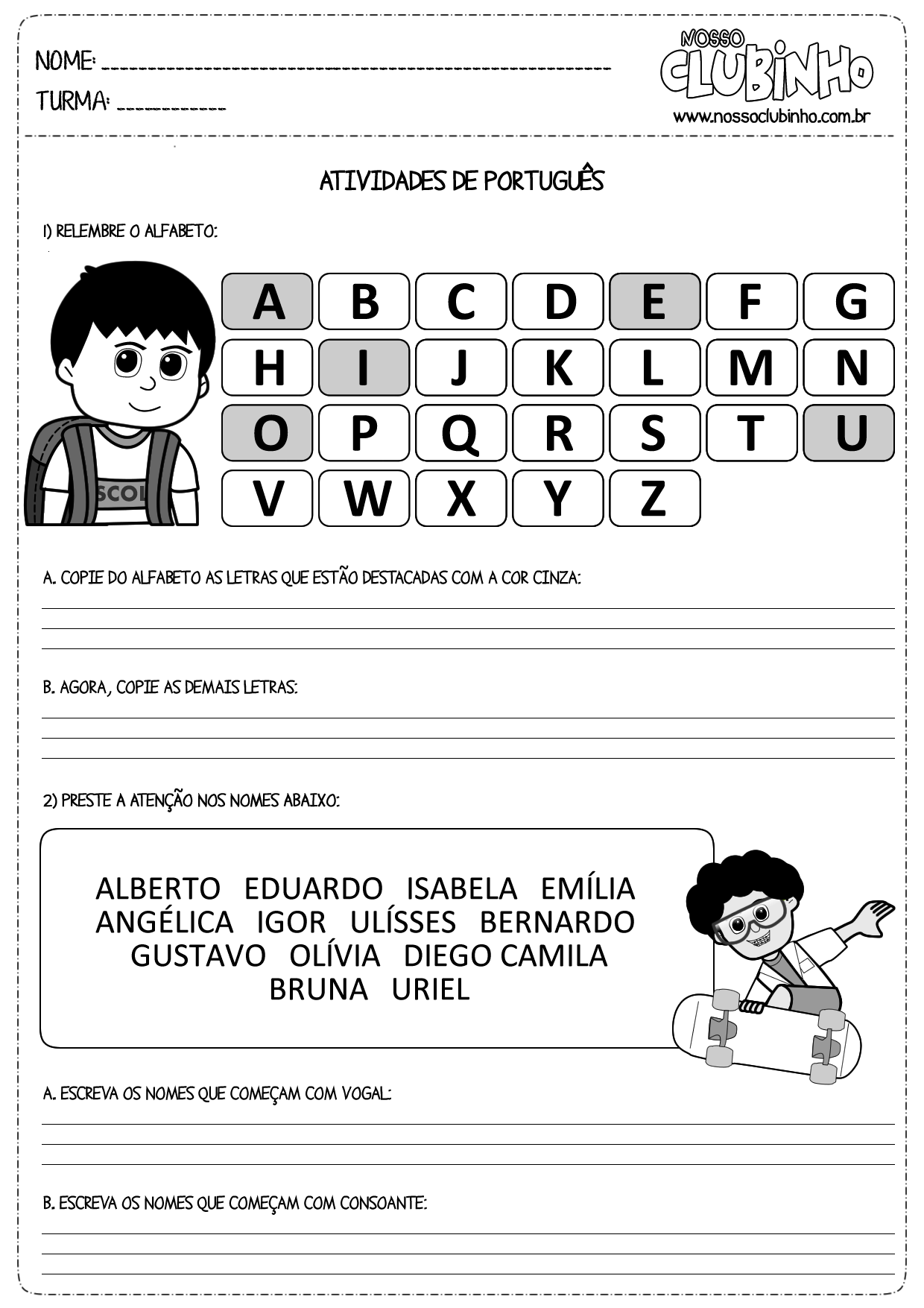 Featured image of post Atividades De Alfabetiza o Consoantes Os primeiros passos da crian a no processo de alfabetiza o requer conhecimento das vogais e tamb m das letras consoantes por isso preparamos diversas atividades para treinar letras consoantes