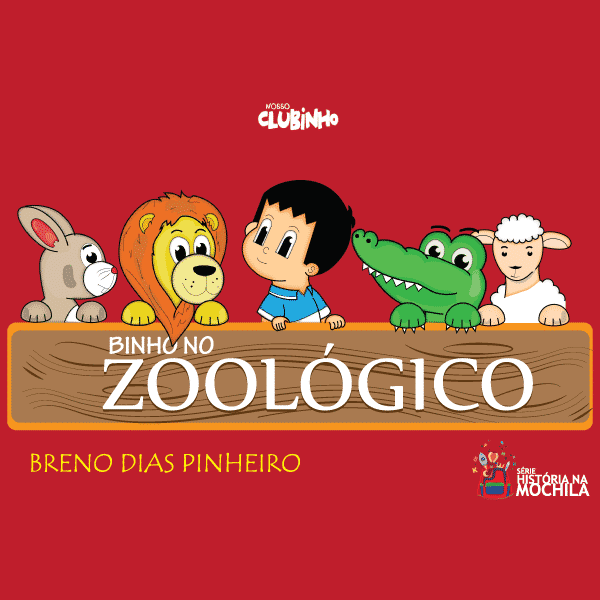 Livro Infantil: Binho no Zoológico